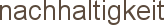 nachhaltigkeit