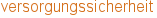 versorgungssicherheit