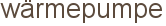wärmepumpe